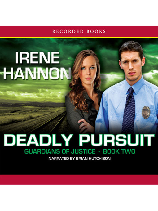 Title details for Deadly Pursuit by Irene Hannon - Wait list